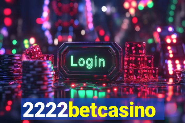 2222betcasino