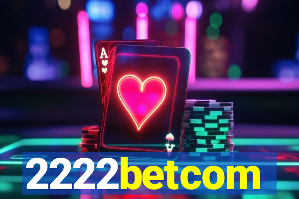 2222betcom