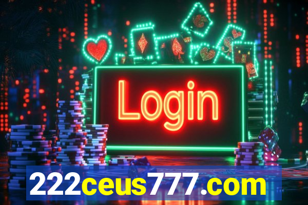 222ceus777.com