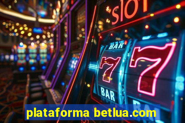 plataforma betlua.com