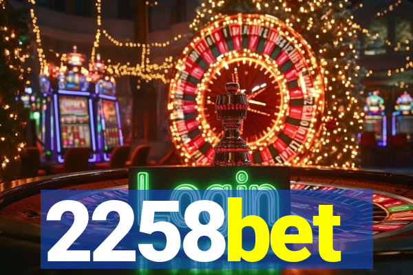 2258bet