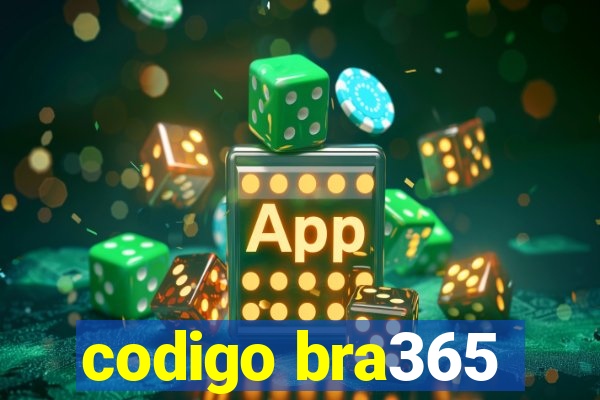 codigo bra365
