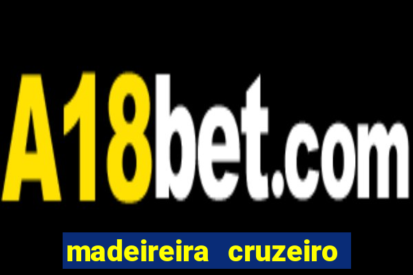 madeireira cruzeiro pouso alegre