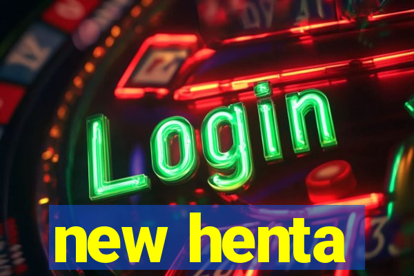new henta