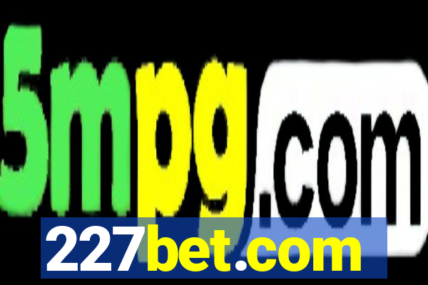227bet.com