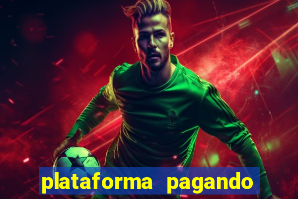 plataforma pagando no cadastro cassino
