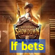 lf bets