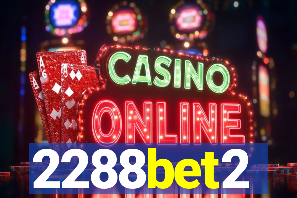 2288bet2