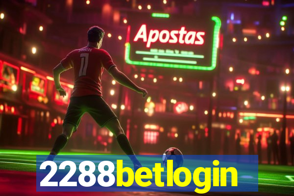 2288betlogin