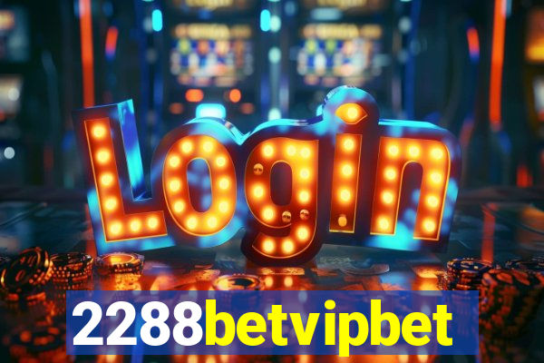 2288betvipbet