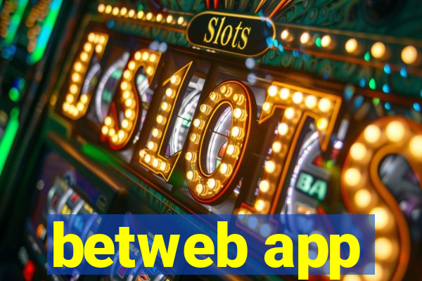 betweb app