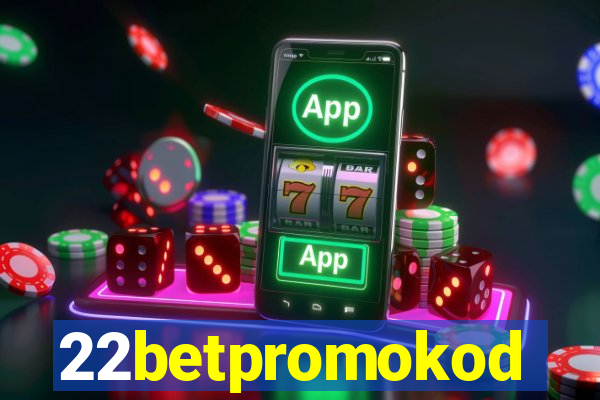 22betpromokod