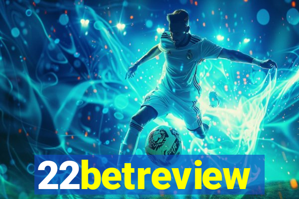 22betreview