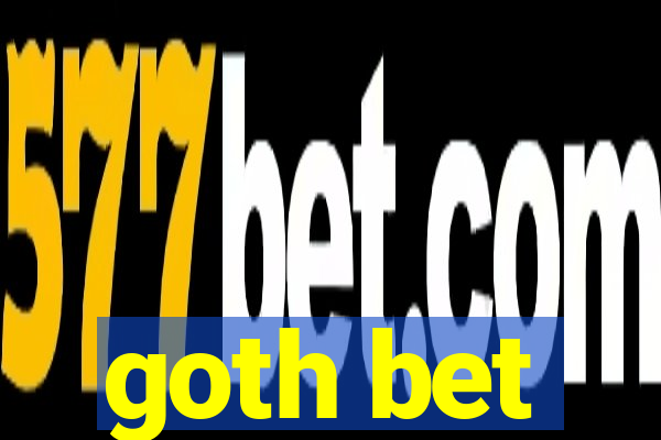 goth bet