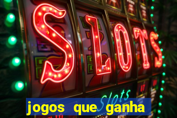 jogos que ganha dinheiro sem precisar depositar