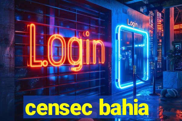 censec bahia