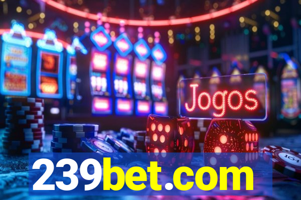 239bet.com