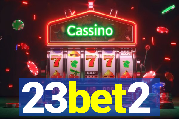 23bet2