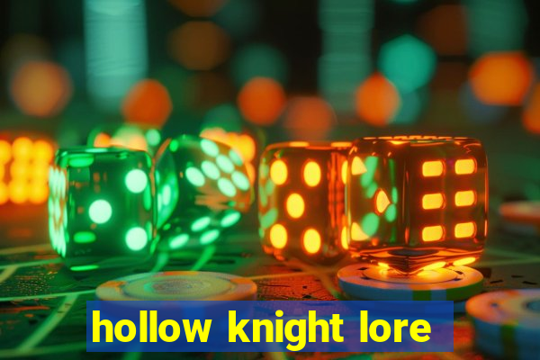 hollow knight lore