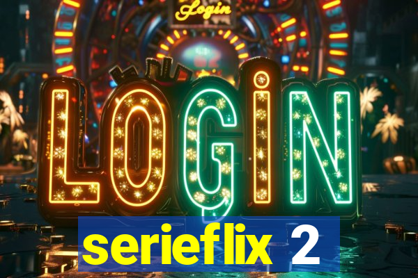 serieflix 2