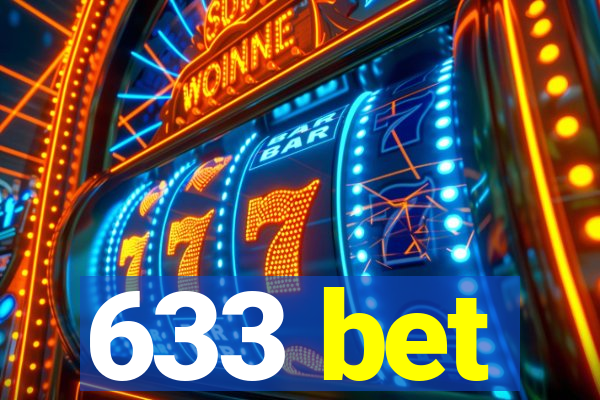 633 bet