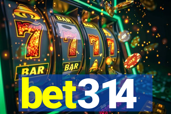 bet314