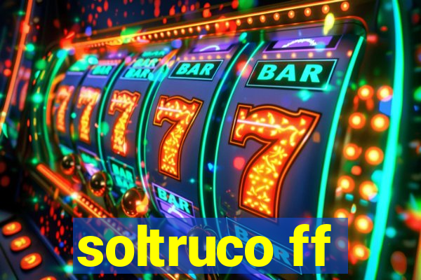 soltruco ff