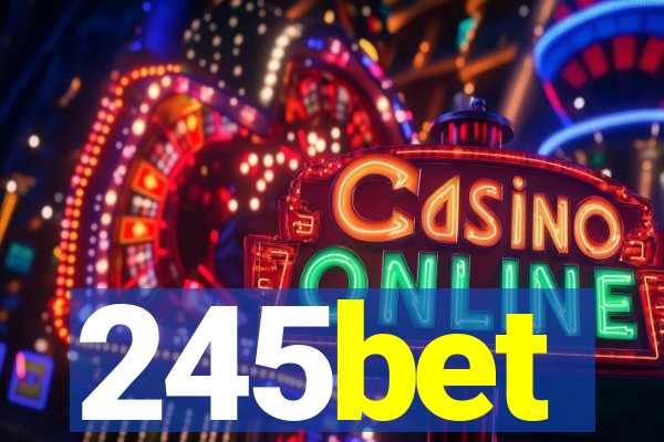 245bet