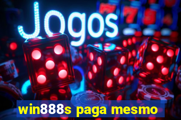 win888s paga mesmo