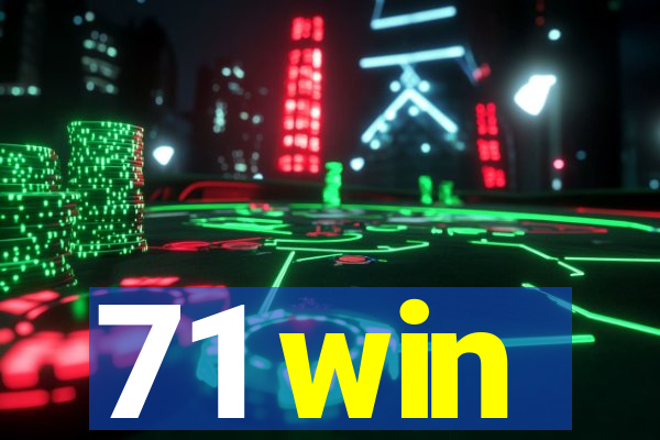 71 win