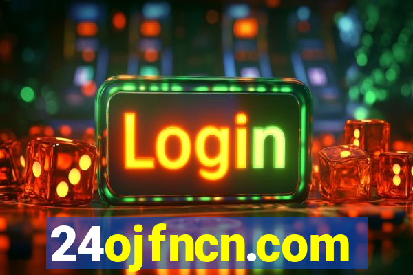 24ojfncn.com