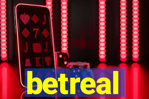 betreal