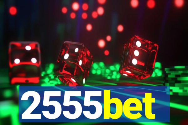 2555bet