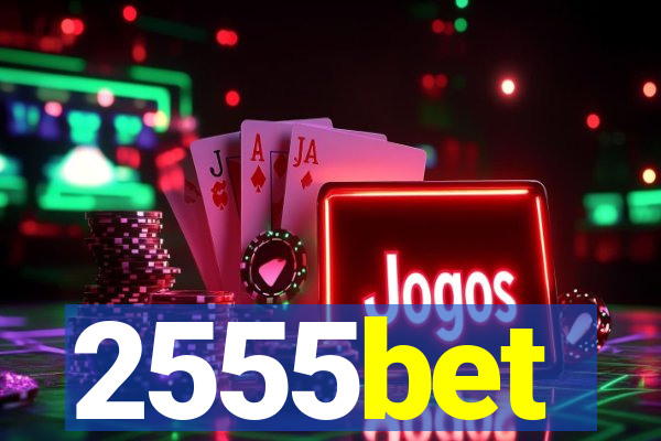 2555bet