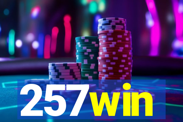 257win