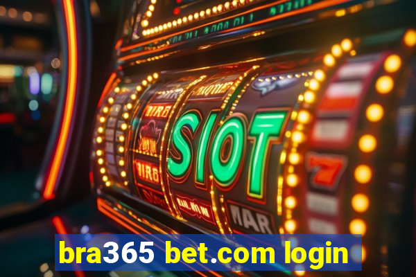 bra365 bet.com login