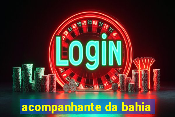 acompanhante da bahia