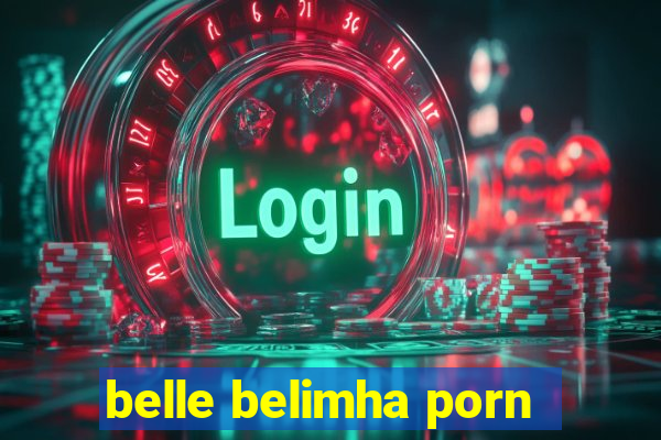 belle belimha porn