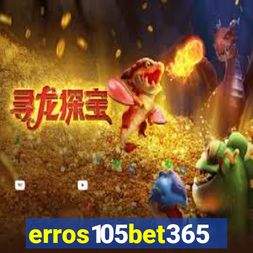 erros105bet365