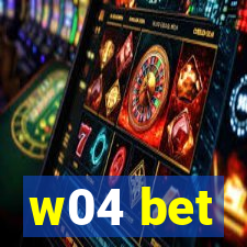 w04 bet