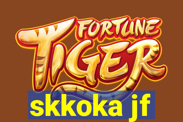 skkoka jf