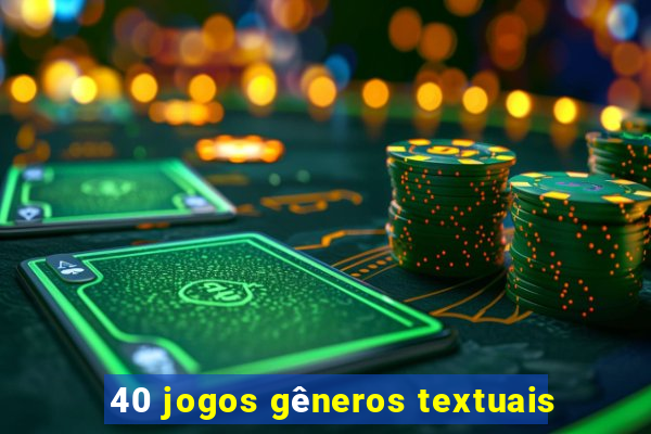 40 jogos gêneros textuais