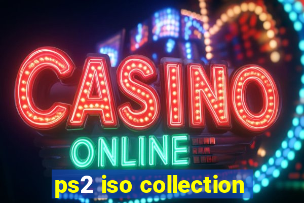 ps2 iso collection