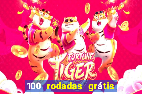 100 rodadas grátis sem depósito