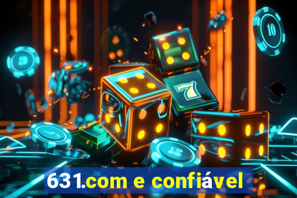 631.com e confiável