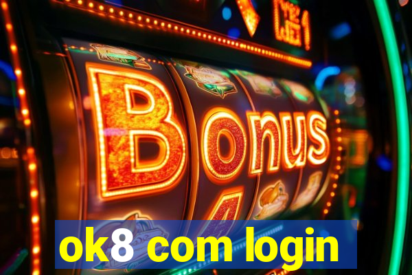 ok8 com login
