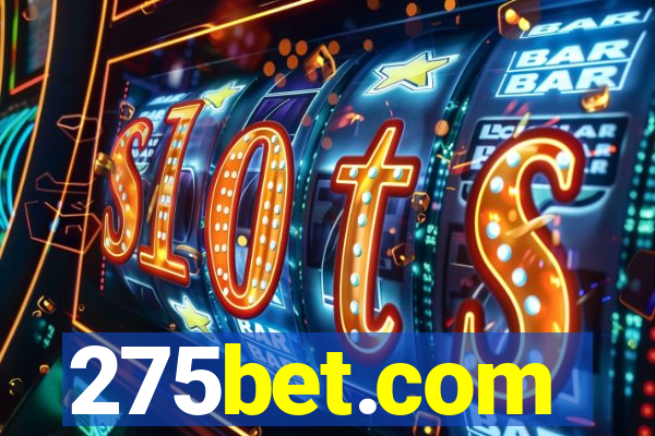 275bet.com