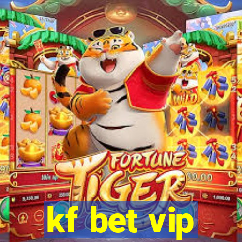 kf bet vip