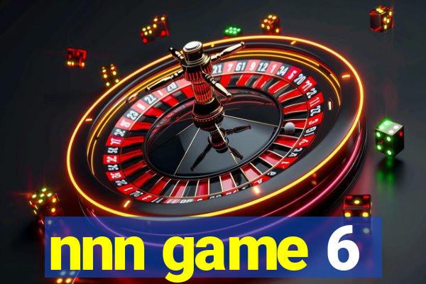 nnn game 6