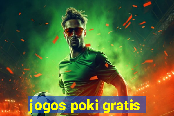 jogos poki gratis